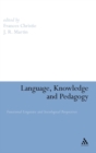 Image for Language, knowledge and pedagogy  : functional linguistic and sociological perspectives
