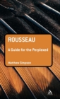 Image for Rousseau: A Guide for the Perplexed