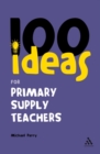Image for 100 ideas for supply teachers