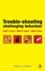 Image for Can&#39;t learn, won&#39;t learn, don&#39;t care  : troubleshooting challenging behaviour