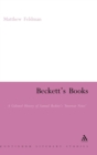 Image for Beckett&#39;s books  : a cultural history of Samuel Beckett&#39;s &quot;interwar notes&quot;
