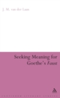 Image for Seeking Meaning for Goethe&#39;s Faust
