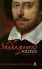 Image for Shakespeare&#39;s politics  : a contextual introduction