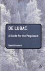 Image for De Lubac  : a guide for the perplexed