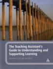 Image for The teaching assistant&#39;s guide to understanding and supporting learning