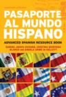 Image for Pasaporte al mundo hispano  : advanced Spanish resource book