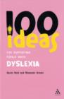 Image for 100 Ideas for Supporting Pupils with Dyslexia