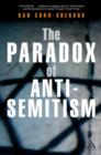 Image for The Paradox of Anti-Semitism