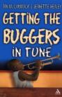 Image for Getting the Buggers in Tune