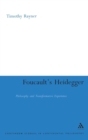 Image for Foucault&#39;s Heidegger  : philosophy and transformative experience