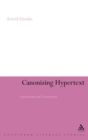 Image for Canonising hypertext  : explorations and constructions