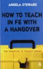 Image for How to Teach in FE with a Hangover