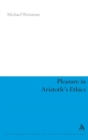 Image for Pleasure in Aristotle&#39;s Ethics