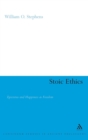 Image for Stoic ethics  : epictetus and happiness as freedom