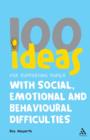 Image for 100 ideas for supporting pupils with social, emotional and behavioural difficulties