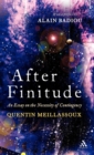 Image for After finitude  : an essay on the necessity of contingency
