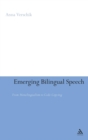 Image for Emerging Bilingual Speech
