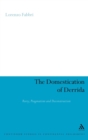 Image for The domestication of Derrida  : Rorty, pragmatism, and deconstruction