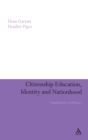 Image for Citizenship education, identity and nationhood  : contradictions in practice?