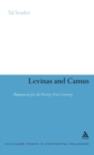 Image for Levinas and Camus  : humanism for the 21st century