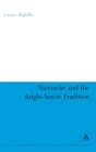 Image for Nietzsche and the Anglo-Saxon Tradition