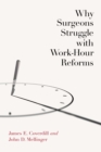 Image for Why Surgeons Struggle With Work-Hour Reforms