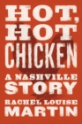 Image for Hot, Hot Chicken: A Nashville Story
