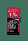 Image for The relevance of philosophy to life