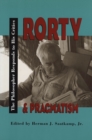Image for Rorty &amp; pragmatism: the philosopher responds to his critics