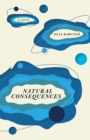Image for Natural Consequences: A Novel