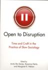 Image for Open to Disruption: Time and Craft in the Practice of Slow Sociology