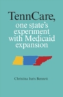 Image for TennCare, One State&#39;s Experiment With Medicaid Expansion