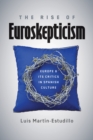 Image for Rise of Euroskepticism: Europe and Its Critics in Spanish Culture