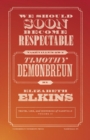 Image for We Should Soon Become Respectable: Nashville&#39;s Own Timothy Demonbreun