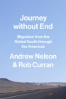 Image for Journey Without End: Migration from the Global South Through the Americas