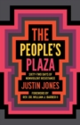 Image for The People&#39;s Plaza  : sixty-two days of nonviolent resistance