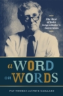 Image for A Word on Words: The Best of John Seigenthaler&#39;s Interviews