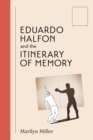 Image for Eduardo Halfon and the Itinerary of Memory
