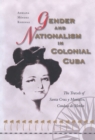 Image for Gender and Nationalism in Colonial Cuba