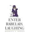 Image for Enter Rabelais, Laughing