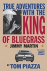 Image for True Adventures of the King of Bluegrass