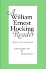 Image for A William Ernest Hocking reader  : with commentary