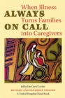 Image for Always on call  : when illness turns families into caregivers