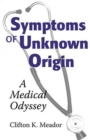 Image for Symptoms of Unknown Origin