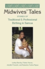 Image for Midwives&#39; tales  : stories of traditional and professional birthing in Samoa