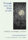 Image for Threads from the Web of Life : Stories in Natural History
