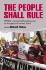 Image for The People Shall Rule : ACORN, Community Organizing, and the Struggle for Economic Justice