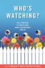 Image for Who&#39;s watching?  : daily practices of surveillance among contemporary families