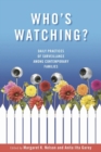 Image for Who&#39;s watching?: daily practices of surveillance among contemporary families