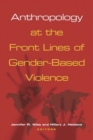 Image for Anthropology at the Front Lines of Gender-Based Violence